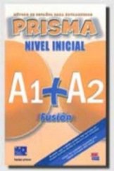 kniha Prisma Fusión Inicial (A1+A2), Editorial Edinumen 2008