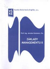 kniha Základy managementu II studijní opora pro kombinovanou formu studia, Vysoká škola Karla Engliše 2010