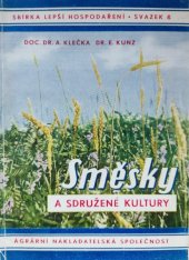 kniha Směsky a sdružené kultury, Agrární nakladatelská společnost 1944