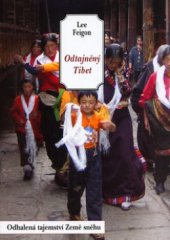 kniha Odtajněný Tibet odhalená tajemství Země sněhu, Volvox Globator 2006