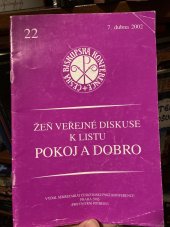 kniha Žeň veřejné diskuse k listu Pokoj a dobro autorský tým reaguje na podněty, kritiku a otázky vyvolané sociálním listem, Sekretariát České biskupské konference 2002