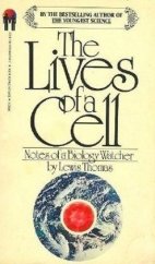 kniha The Lives of a Cell: Notes of a Biology Watcher [Anglická verze knihy "Životy buňky"], Bantam Books 1984