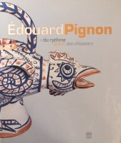 kniha Edouard Pignon: Du rythme entre les choses, Somogy éditions d'art 2005