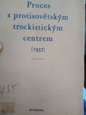 kniha Proces s protisovětským trockistickým centrem roku 1937, Svoboda 1951