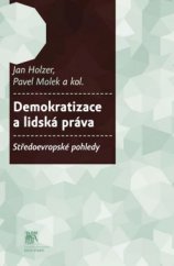 kniha Demokratizace a lidská práva Středoevropské pohledy, Sociologické nakladatelství (SLON) 2014