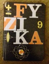 kniha Fyzika pro devátý ročník základní devítileté školy, SPN 1974