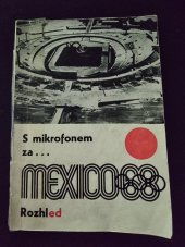 kniha S mikrofonem na olympijských hrách Mexico 1968, Orbis 1969