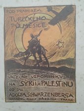 kniha Pod praporem tureckého půlměsíce, Rudolf Březina 1926