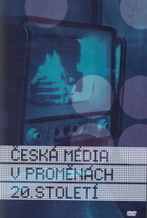 kniha Česká média v proměnách 20. století, Univerzita Karlova, Fakulta sociálních věd 2008