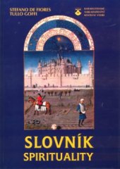 kniha Slovník spirituality, Karmelitánské nakladatelství 1999