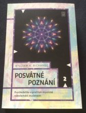 kniha Posvátné poznání  Psychedelika a prožitek mystické náboženské zkušenosti, Dybbuk 2021