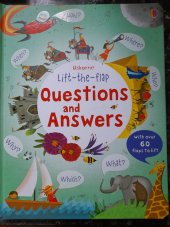 kniha Questions and Answers  Lift-the-flap, Usborne Publishing 2012