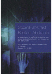 kniha XI. sjezd České společnosti chirurgie ruky s mezinárodní účastí a Satelitní kurz chirurgie ruky Harmony Club Hotel, 21.-22.10.2011, [Bedřichov, Špindlerův Mlýn], Nucleus HK 2011