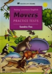 kniha Young Learners English Practice Tests Movers Student’s Book with Audio CD, Macmillan 2011