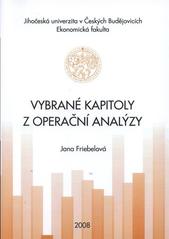 kniha Vybrané kapitoly z operační analýzy, Jihočeská univerzita, Ekonomická fakulta 2008