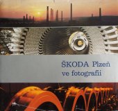 kniha ŠKODA Plzeň ve fotografii , Škoda Plzeň - Československo  1979