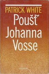 kniha Poušť Johanna Vosse, Svoboda 1980