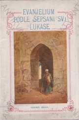 kniha Evanjelium podle (sepsání sv.) Lukáše, Nákladem Křesťanského spolku mladíků v Čechách 1932