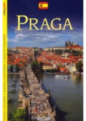 kniha Praga parte histórica de la ciudad, monumentos históricos y su cultura, Unios CB 2002