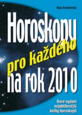 kniha Horoskopy pro každého na rok 2010, Ottovo nakladatelství 2009