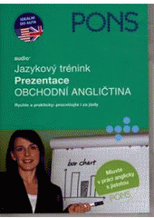 kniha Prezentace obchodní angličtina : jazykový trénink : audio+., Klett 2009