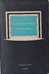 kniha Sněhurka Jarní pohádka o 4 dějstvích s předehrou, Svoboda 1948