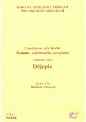 kniha Pomáháme při tvorbě Školního vzdělávacího programu vzdělávací obor Dějepis, Albra 2006