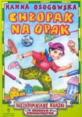 kniha Chłopak na opak, czyli z pamiętniku pechowego Jacka Niezapomniane Książki Naszego Dzieciństwa, Zielona Sowa 2006