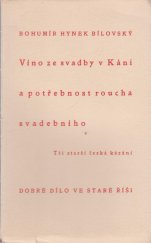 kniha Víno ze svadby v Káni a potřebnost roucha svadebního Tři starší česká kázání, Marta Florianová 1933