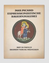 kniha Expressionistische Bauernmalerei, Delphin-Verlag 1918