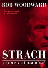 kniha Strach Trump v bílém domě, Bourdon 2019