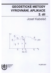 kniha Geodetické metody vyrovnání 2. -  Aplikace, Západočeská univerzita v Plzni 2007
