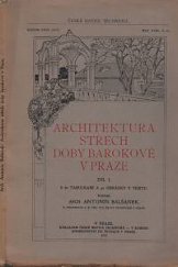 kniha Architektura střech doby barokové v Praze. Seš. 1-2, Lidové nakladatelství 1907