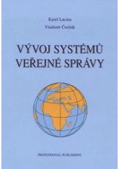 kniha Vývoj systémů veřejné správy, Professional Publishing 2001