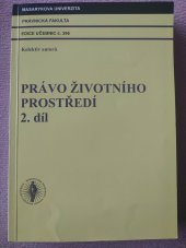 kniha Právo životního prostředí  2. díl, Masarykova univerzita Brno 2007