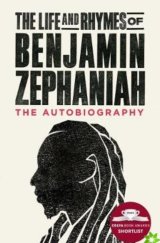 kniha The Life and Rhymes of Benjamin Zephaniah: The Autobiography, Simon & Schuster 2019