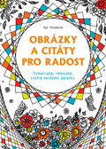 kniha Obrázky a citáty pro radost Vybarvujte, relaxujte, tvořte nevšední dárečky, Zoner software 2015