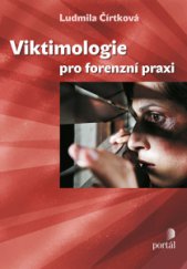 kniha Viktimologie pro forenzní praxi, Portál 2014