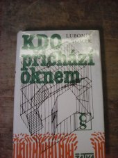 kniha Kdo přichází oknem, Československý spisovatel 1984