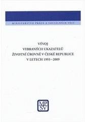 kniha Vývoj vybraných ukazatelů životní úrovně v České republice v letech 1993 - 2009, Ministerstvo práce a sociálních věcí České republiky 2010