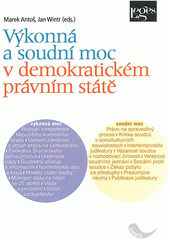 kniha Výkonná a soudní moc v demokratickém právním státě, Leges 2012