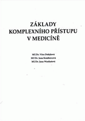 kniha Základy komplexního přístupu v medicíně, s.n. 2012