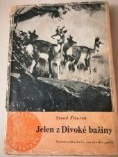 kniha Jelen z Divoké bažiny, Nakladatelé Toužimský a Moravec Praha 1927