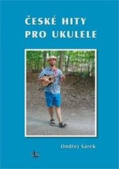 kniha České hity pro ukulele, GW Cheb 2008