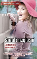 kniha Soused k nezaplacení Záhadný soused / Manželka na útěku, Harlequin 2012