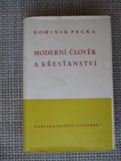 kniha Moderní člověk a křesťanství Rozbory a podobizny, Vyšehrad 1948