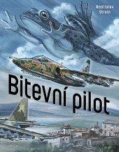 kniha Bitevní pilot , Naše vojsko 2022