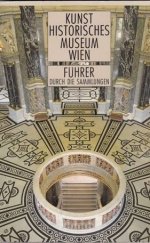 kniha Kunst historisches museum Wien Führer durch sammlungen, Verlag Christian Brandstätter 1988