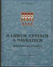 kniha O lidech, cestách a návratech Bernartická čítanka, Obec Bernartice 2005