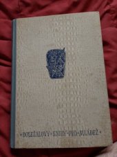 kniha Hledači ztraceného stínu kniha pro mládež, Josef Doležal 1943